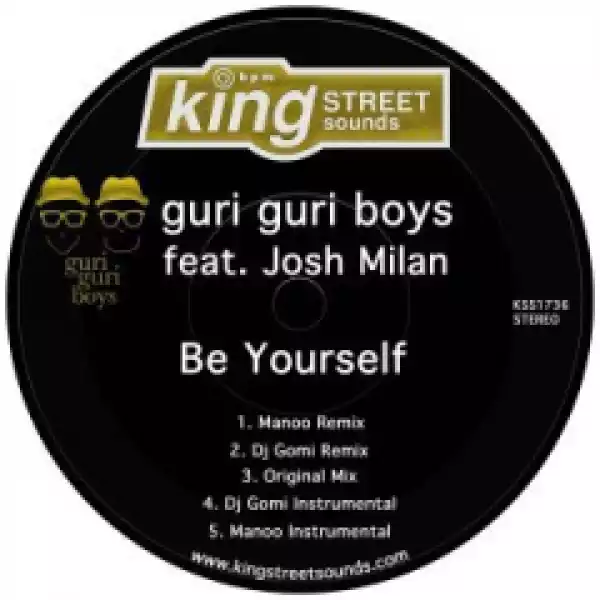Guri Guri Boys - Be Yourself (Manoo Remix) Ft. Josh Milan